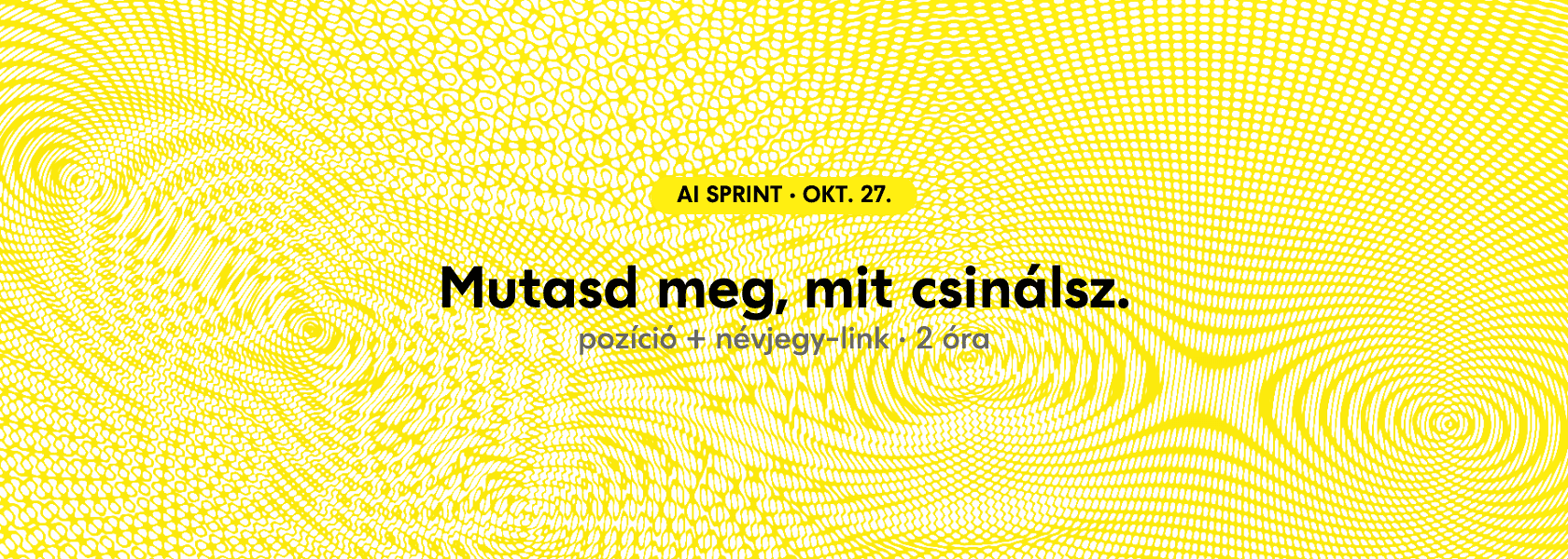 Mutasd meg jól, ki vagy, mit csinálsz - yellow+ workshop sprint