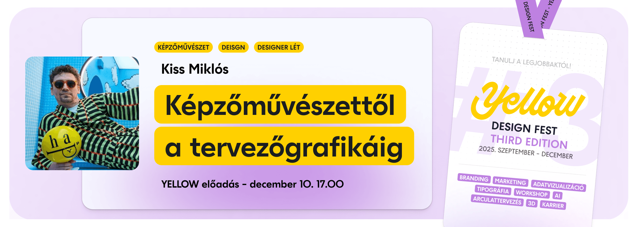 Amikor a designer művész lesz – Kiss Miklós YELLOW Design Fest