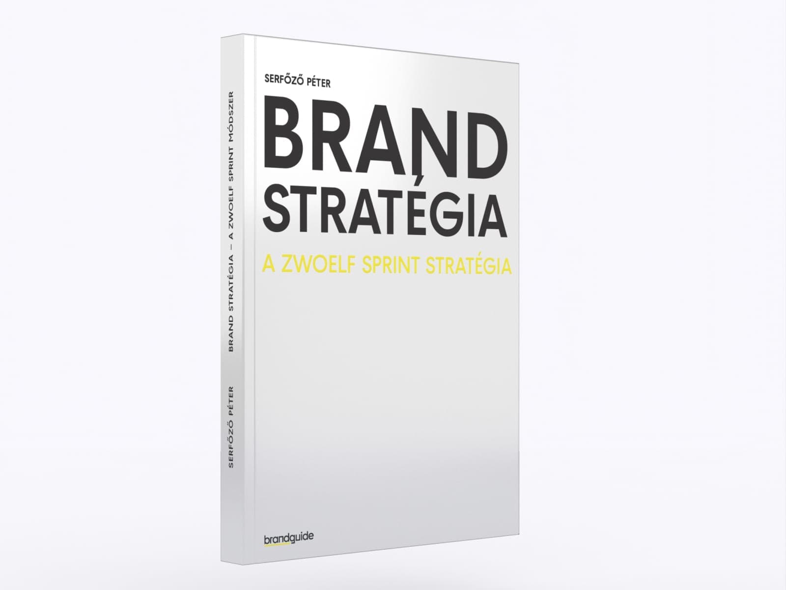 A brandstratégia - A zwoelf sprint módszer